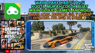 GTA 5 ANDROID GLOUD GAMES | NYOBAIN KARTU By.U SPEED NYA JOSS