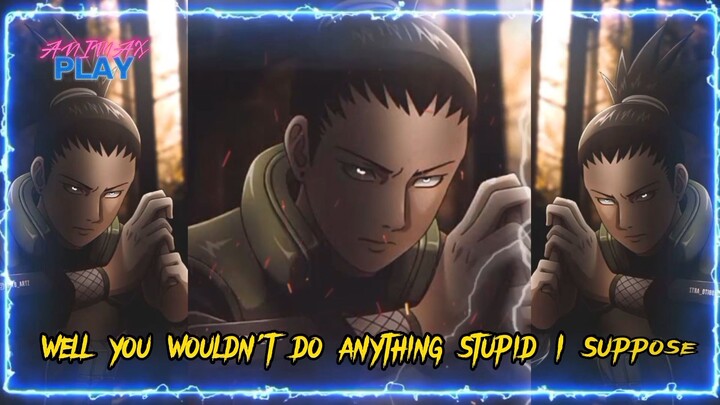 SHIKAMARU WORDS | ANIMAXPLAY #SHIKAMARU #NARUTO #BORUTO