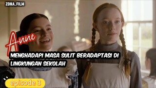 Masa sulit Anne beradaptasi di Lingkungan sekolah
