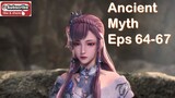 Ancient Myth Episode 64 - 67 Sub Indo