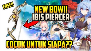 Review Ibis Piercer!! - Weapon bow gratisan event kartu Genshin