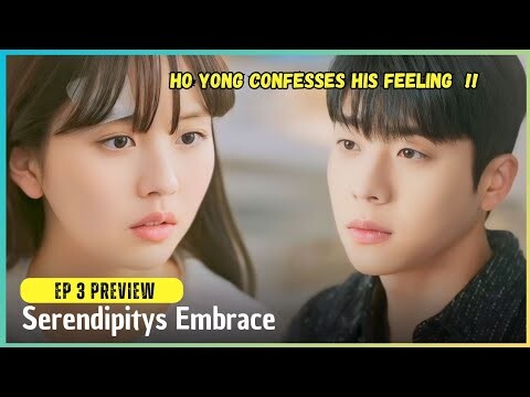 Serendipity's Embrace Episode 3 Preview | HoYong Confesses His Feelings to Yong Jo