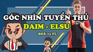 GÓC NHÌN TUYỂN THỦ : XẠ THỦ DUYÊN SỐ DAIM  HỦY DIỆT TEAM FLASH VỚI ELSU | ĐTDV MÙA ĐÔNG 2022