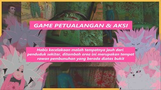 -+[Game Petualangan, Aksi : Kecelakaan ditempat yang jauh dari penduduk ditambah area ini rawan..]+-