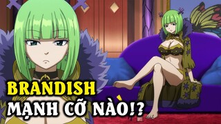 Tất Tần Tật về Brandish - Diệt Quốc Sư Trong Fairy Tail