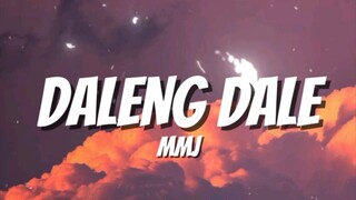 Daleng Dale by MMJ