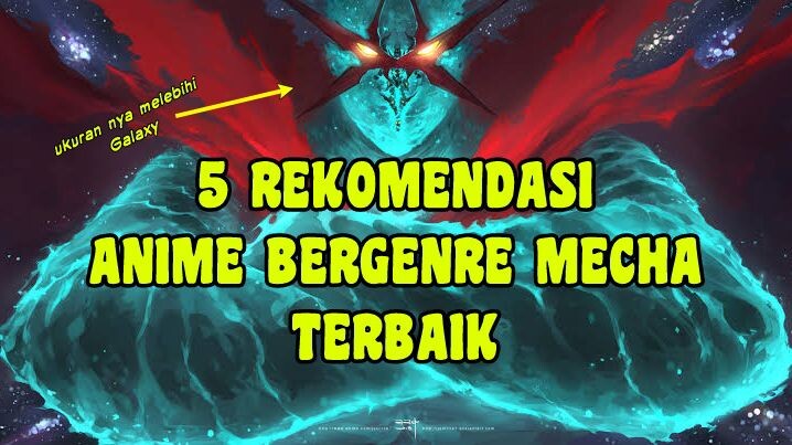 5 rekomendasi anime bertema robot terbaik