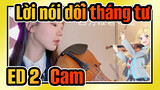 Lời nói dối tháng tư  | ED 2「Cam」(Violin·Abby)