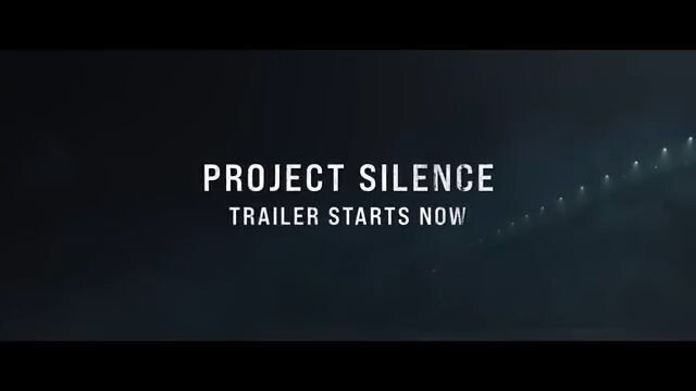 PROJECT SILENCE | MAIN TRAILER