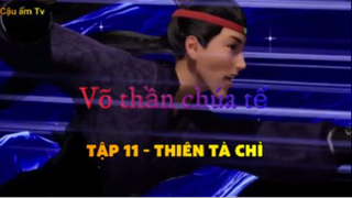 Võ thần chúa tể_Tập 11-Thiên tà chỉ