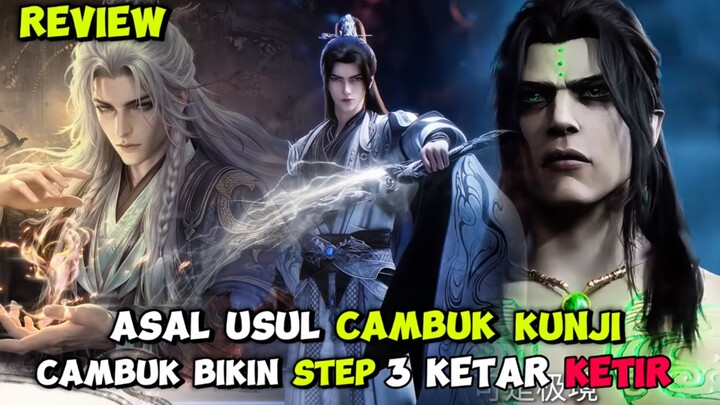 WANGLIN MEMILIKI CAMBUK STEP 3 DARI BENUA ASTRAL ABADI ‼️ SPOILER RENEGADE IMMORTAL ‼️