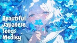 【30-min】Beautiful Japanese Songs Medley Ver.229