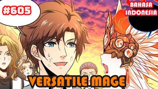 Versatile Mage | #605 | SUB INDO |