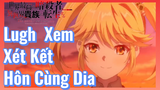 Lugh Xem Xét Kết Hôn Cùng Dia