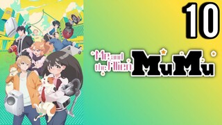 Me and the Alien MuMu Episode 10