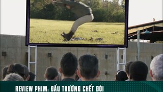 REVIEW PHIM: “ ĐẤU TRƯỜNG CHẾT ĐÓI “ ( Phần 4 ) #reviewphimhaynhat