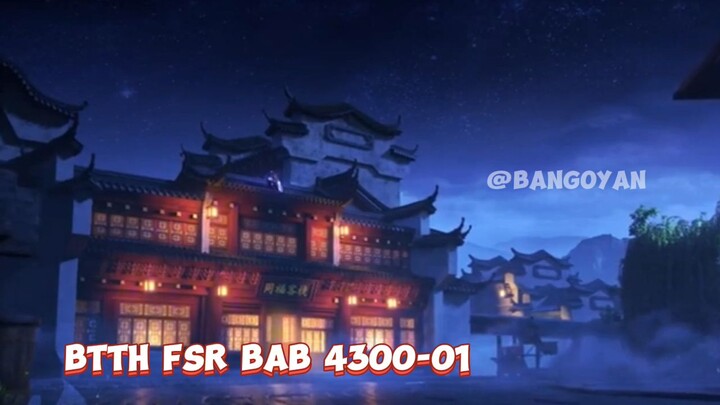 Novel BTTH FSR Bab 4300-4301 # BangOyan