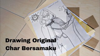 DRAWING ORIGINAL CHAR BERSAMAKU