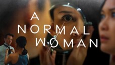 A NORMAL WOMAN 2025