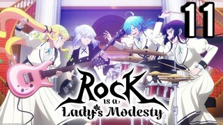 Rock Is a Lady's Modesty Episode 11