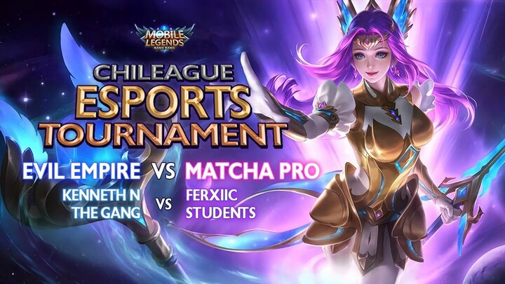 Grand Final Chileague Mobile Legends Esports Tournament - Matcha Pro VS Evil Empire