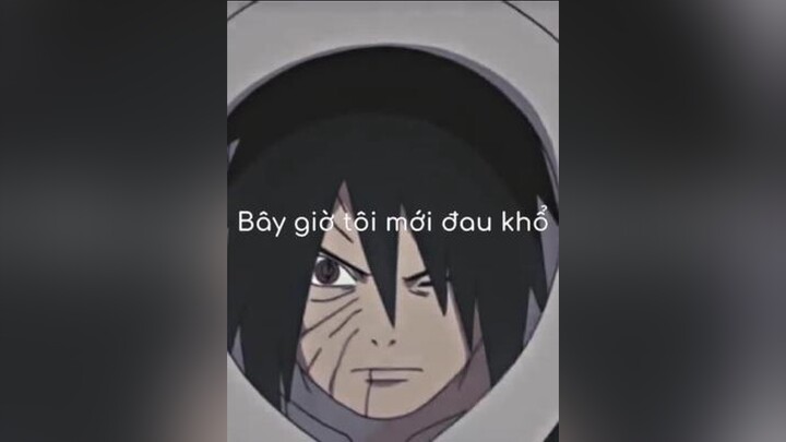 / Bây giờ tôi mới đau khổ nhận ra một điều là / obito rin naruto anime fyp xuhuong2022 vanbao19_11 