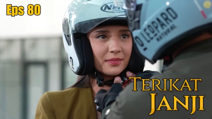 Terikat Janji Episode 80 - Makin Romantis aja Mereka