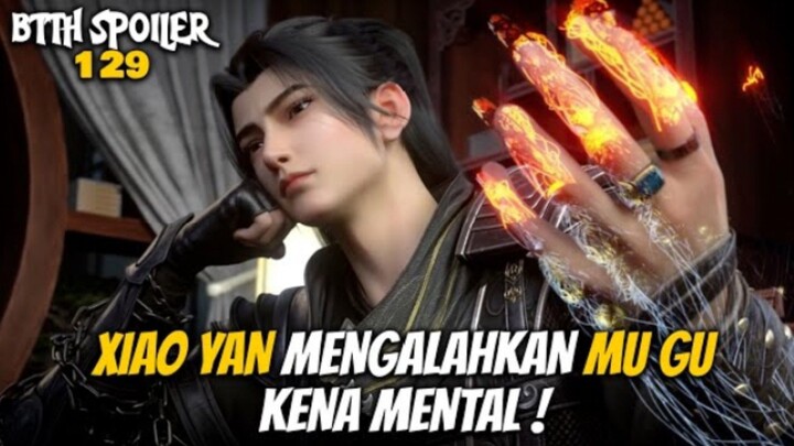 Xiao Yan Mengalahkan Mu Gu Kena Mental - Battle Throught The Heaven 129