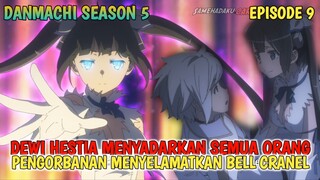 DANMACHI SEASON 5 - PENGORBANAN HESTIA MENYELAMATKAN BELL CRANEL ‼️