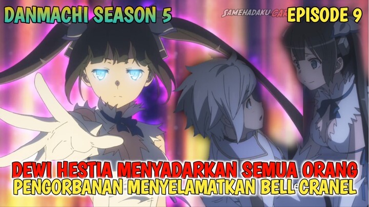 DANMACHI SEASON 5 - PENGORBANAN HESTIA MENYELAMATKAN BELL CRANEL ‼️