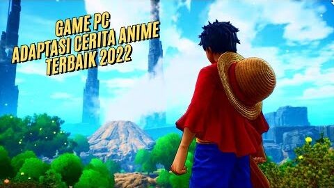 9 Game PC Adaptasi Cerita Anime Terbaik Tahun 2022