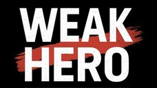 Weak Hero Class 1 Ep 4 | Hindi Dubbed | Full Episode | Never Give Up 💪🔥