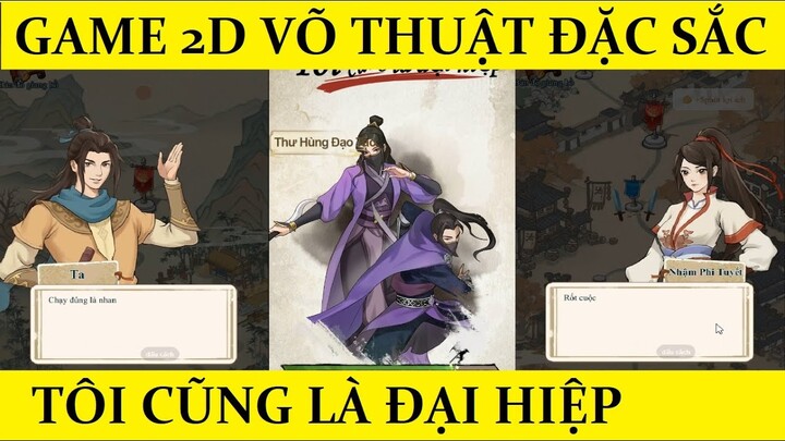 Trải nghiệm bí kíp võ công đẹp mắt với game : Tôi Cũng Là Đại Hiệp - Kung fu Supreme