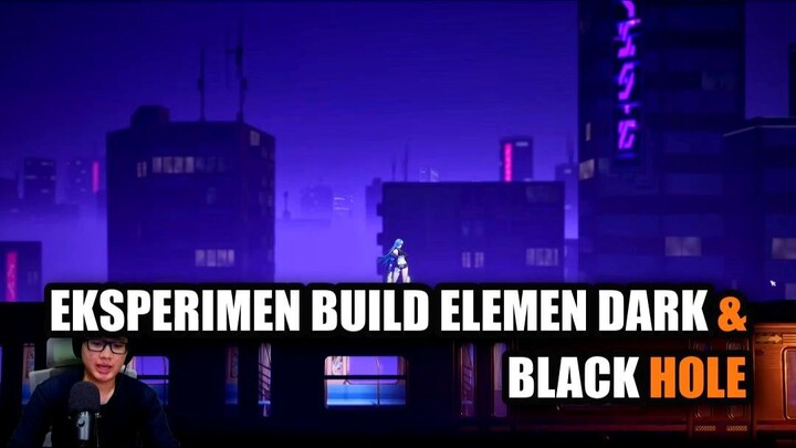 Eksperimen Build Elemen Dark & Black Hole | Memanfaatkan skill Black Hole buat menyedot musuh!