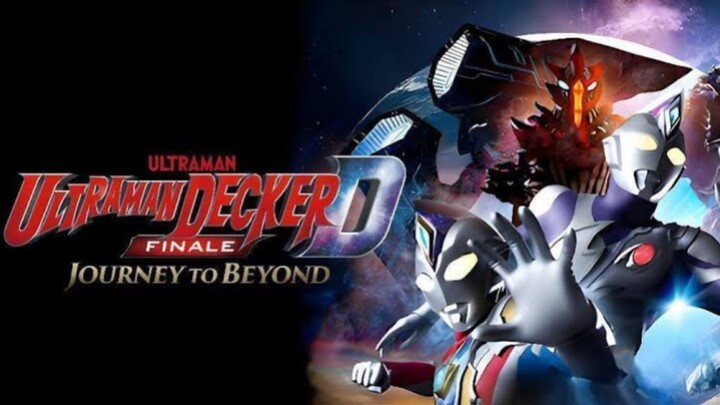 Ultraman Decker Finale: Journey The Beyond (2023)
