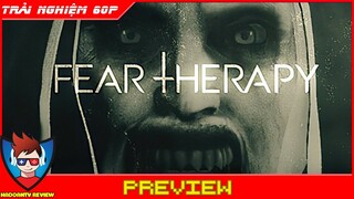 Fear Therapy Gameplay | Review game Kinh Dị "Ngôi Nhà Ma Quái" Đáng Chơi Nhất Đầu Năm 2022
