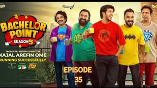 Bachelor point season 5 | episode 35 | ব্যাচেলর পয়েন্ট সিজন ৫ | পর্ব ৩৫
