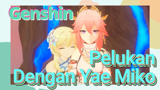 Pelukan Dengan Yae Miko