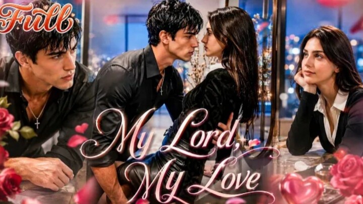 MY LORD MY LOVE