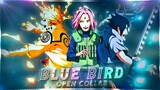 Blue Bird / Open Collab - Naruto [EDIT/AMV] 50K 🎉