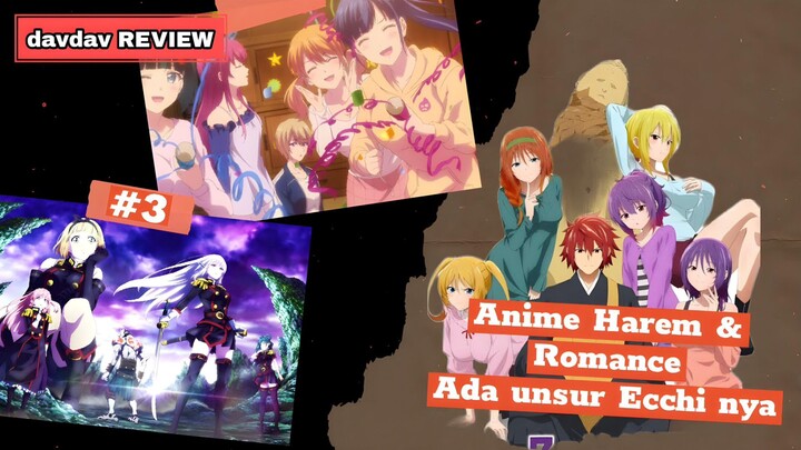 3 Anime Harem & Romance yang ada unsur Ecchi nya 😋 [REVIEW]