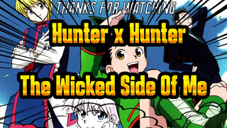 [Hunter x Hunter AMV]The Wicked Side Of Me