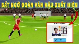 Thử chơi Dream League Soccer 2021 bất ngờ với Đoàn Văn Hậu