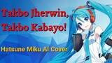 Takbo Jherwin, Takbo Kabayo! (Hatsune Miku AI Cover)
