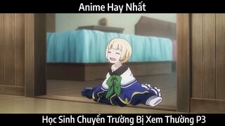 Học Sinh Chuyển Trường Bị Xem Thường P3