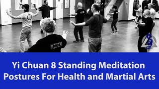 Yi Chuan 8 Standing Meditation Postures for Health and Martial Arts