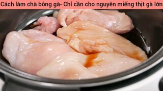 Cách làm chà bông gà- Chỉ cần cho nguyên miếng thịt gà lớn #3
