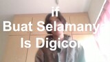 if buat selamanya is digicore