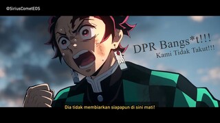 DPR BANGS*T!!! Jangan Kabur, Dasar Pengecut!!! | Fandub Parody Demon Slayer Indonesia