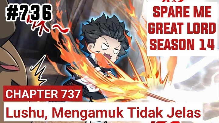 SPARE ME GREAT LORD CHAPTER 736 SEASON 14 !!  CERITA ANIME